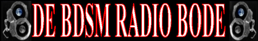 Klik hier voor de Nieuwste BDSM Radio Programma Info