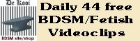 See daily new 29 free BDSM/Fetish videoclips
